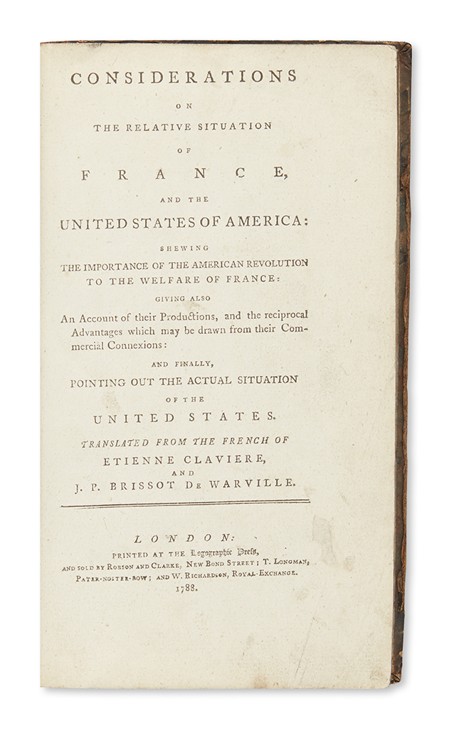 (AMERICAN REVOLUTION--HISTORY.) Claviére, Etienne. Considerations on the Relative Situation of France and the United States of America.